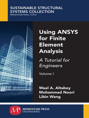 cover image of Using ANSYS for Finite Element Analysis, Volume I
